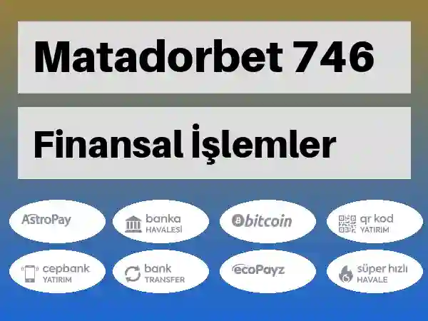 Matadorbet Para yatırma ve çekme 746